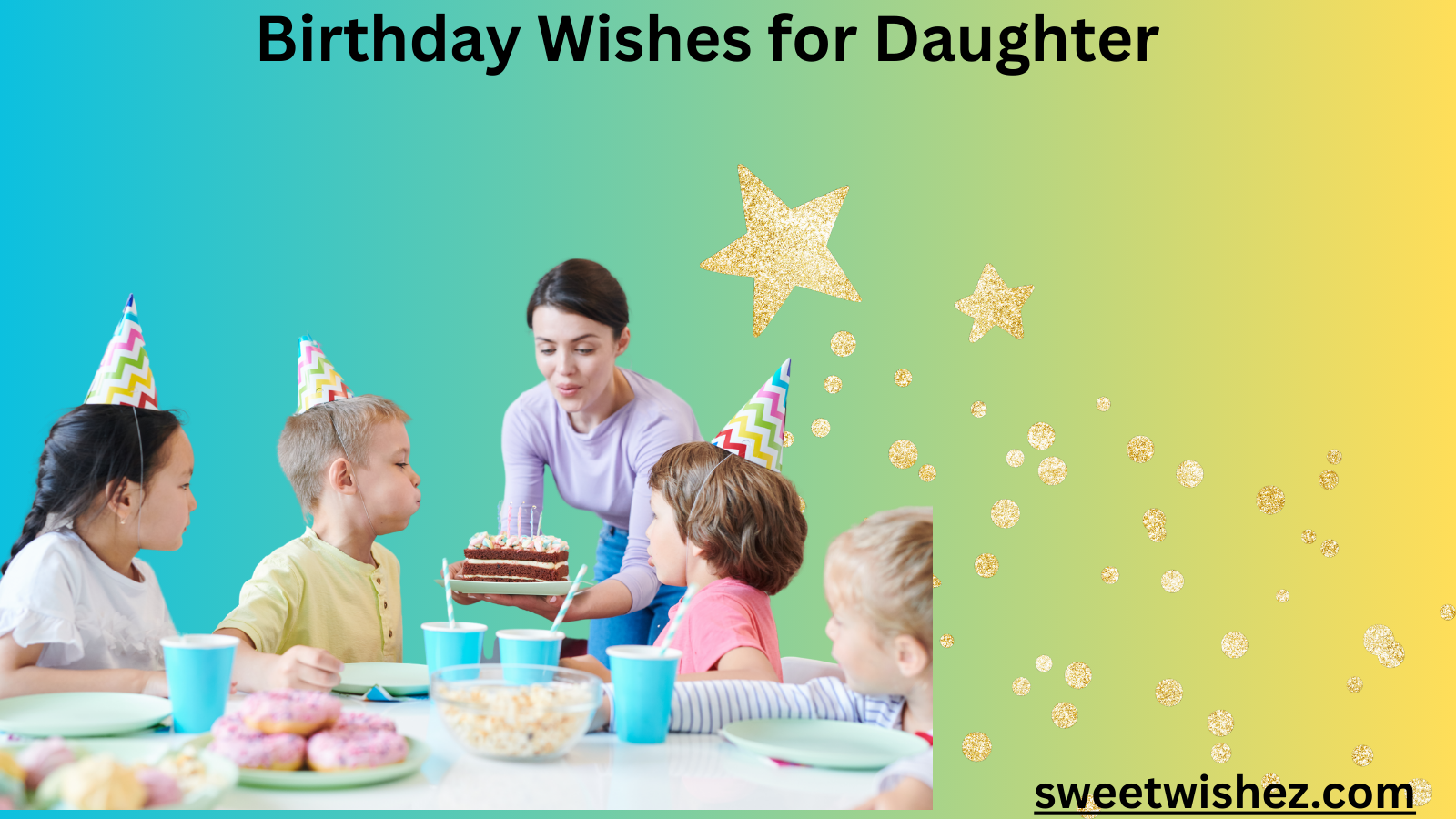 250+ Birthday Wishes for Daughter